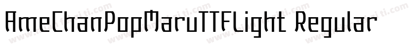 AmeChanPopMaruTTFLight Regular字体转换
